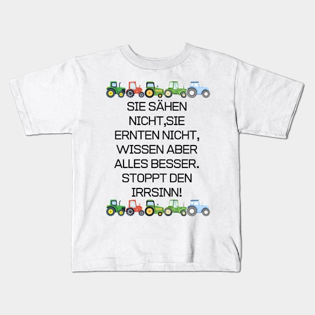 farmers stricke 2024 SIE SÄHEN NICHT,SIE ERNTEN NICHT, WISSEN ABER ALLES BESSER. STOPPT DEN IRRSINN! Kids T-Shirt by matze-design